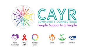 CAYR Community Connections - people supporting people: harm reduction, hiv/aids, rainbow space, learn grow, partner